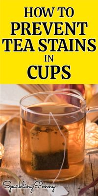 How To Prevent Tea Stains In Cups (naturally)